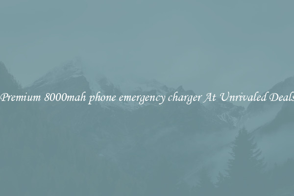Premium 8000mah phone emergency charger At Unrivaled Deals