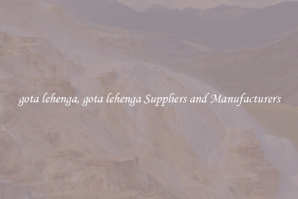 gota lehenga, gota lehenga Suppliers and Manufacturers