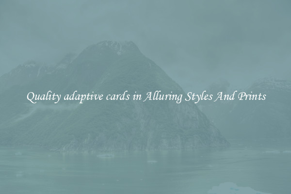 Quality adaptive cards in Alluring Styles And Prints