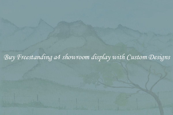 Buy Freestanding a4 showroom display with Custom Designs