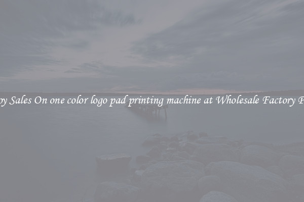 Enjoy Sales On one color logo pad printing machine at Wholesale Factory Prices